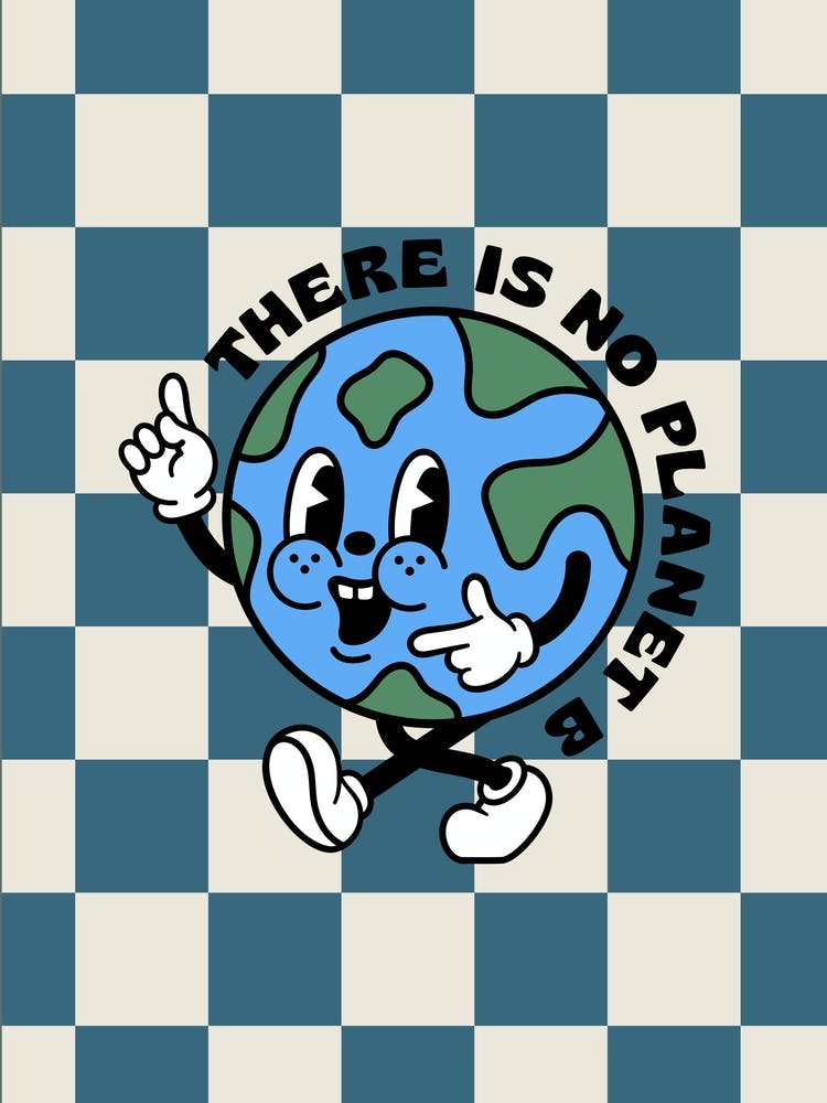 "There is no Planet B" Checkerboard Print Art - Rad Vintage Retro Style Cartoon Artwork for Skater Kids