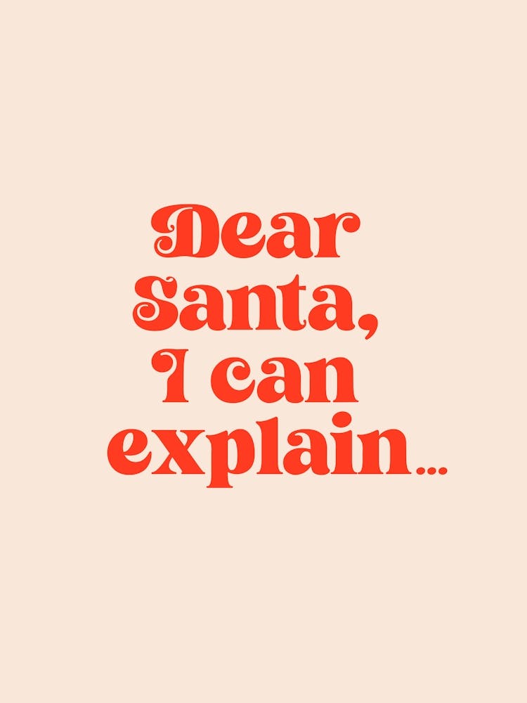 Dear Santa I can Explain Christmas Festive Season Red  Wallart Typography Print