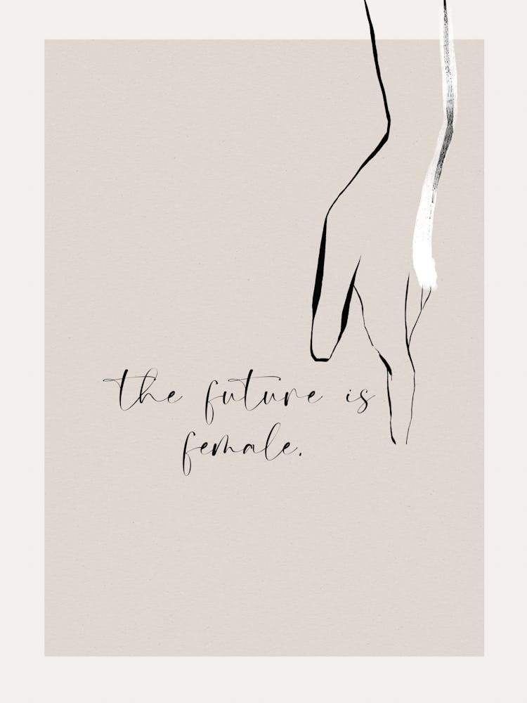 The future is female no 2