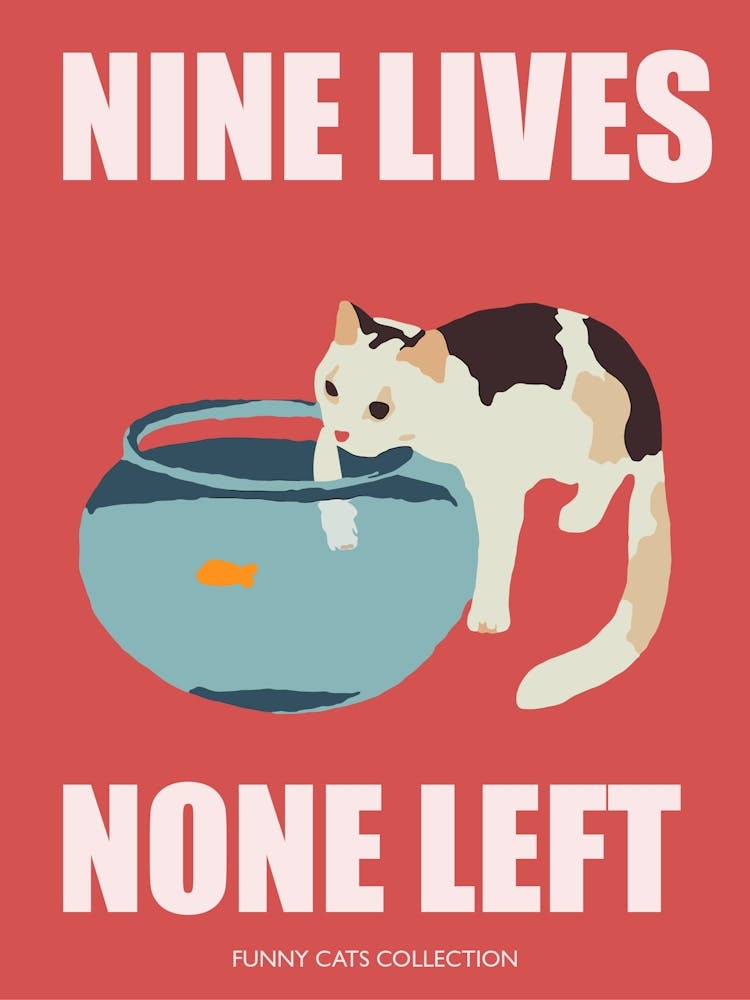 Nine Lives None Left Funny Cat With Fishbowl Red