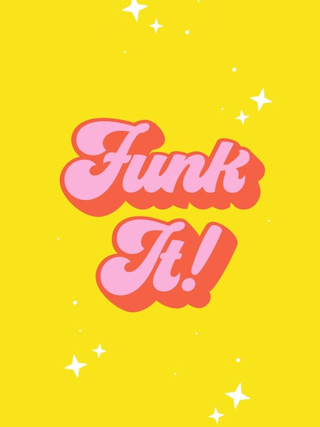 Funk It