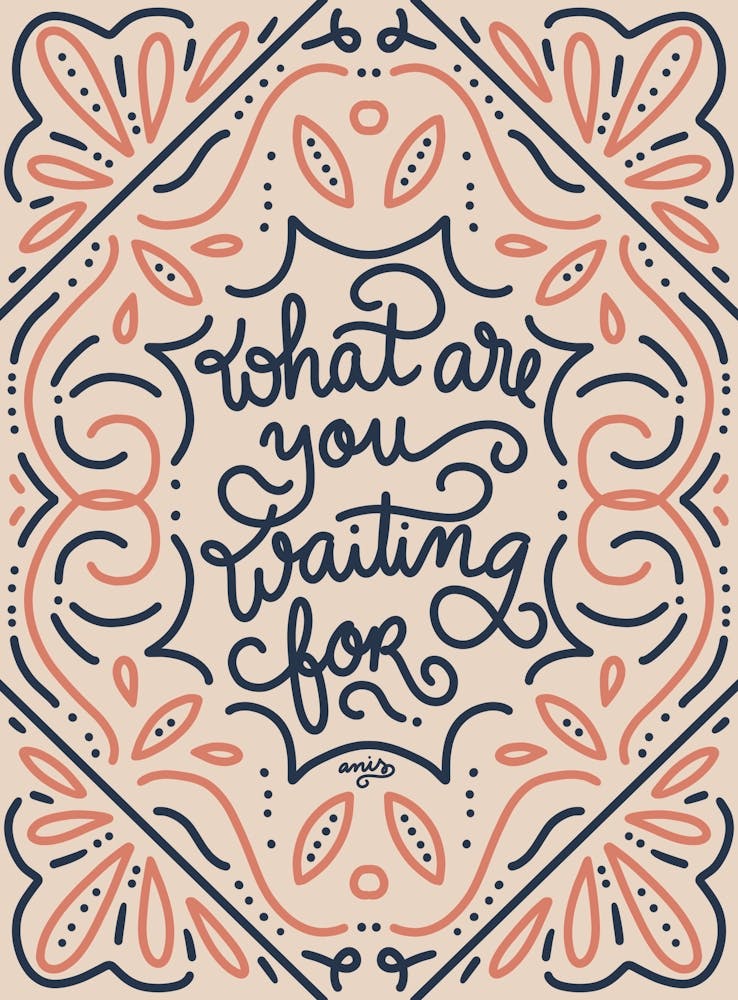 What Are You Waiting For?