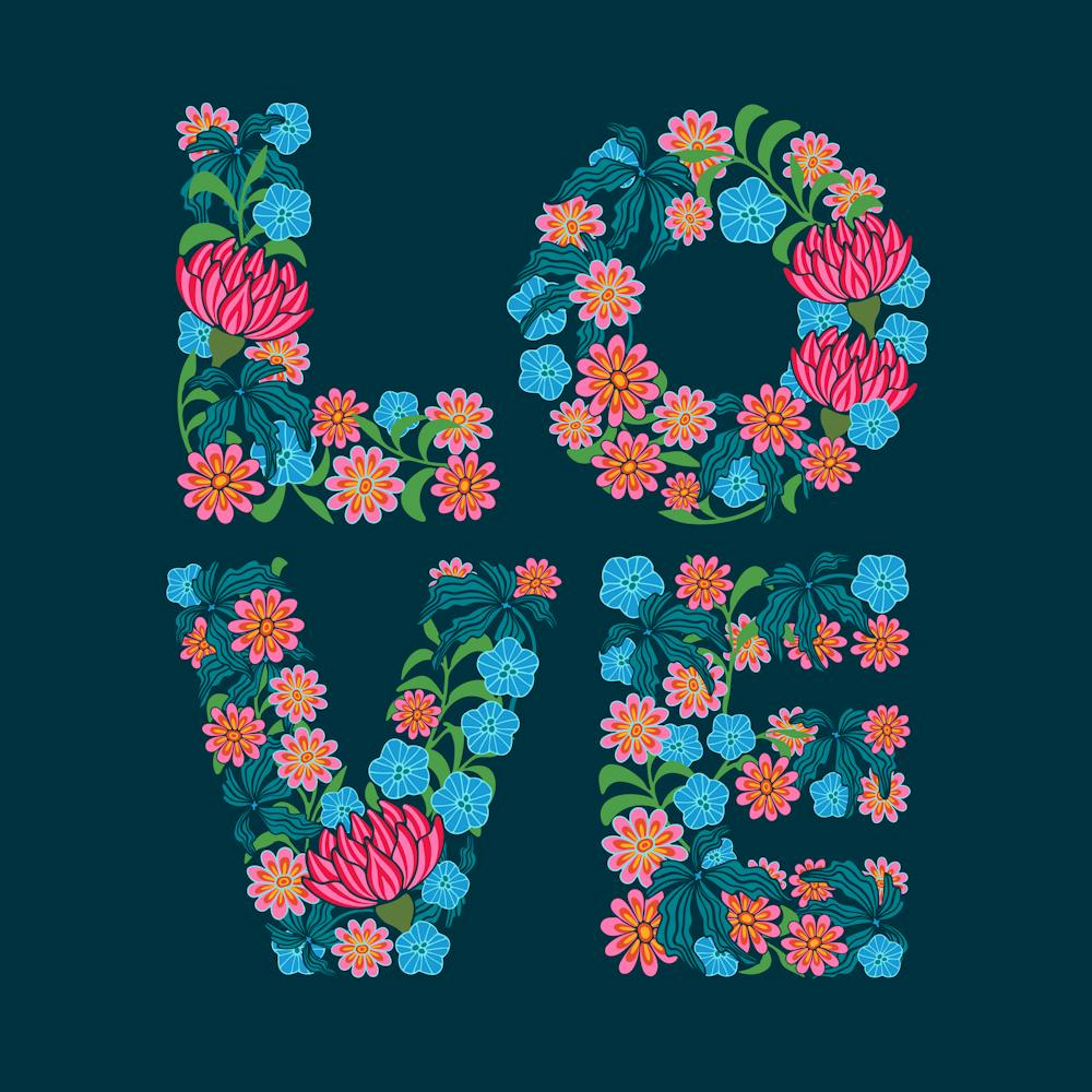 FLOWERED LOVE Floral Botanical Uplifting Message Valentines Lettering in Bright Pink Blue Green Red on Dark Navy Blue