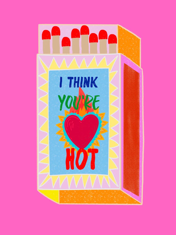 I Think You're Hot Matchbox Pink Background