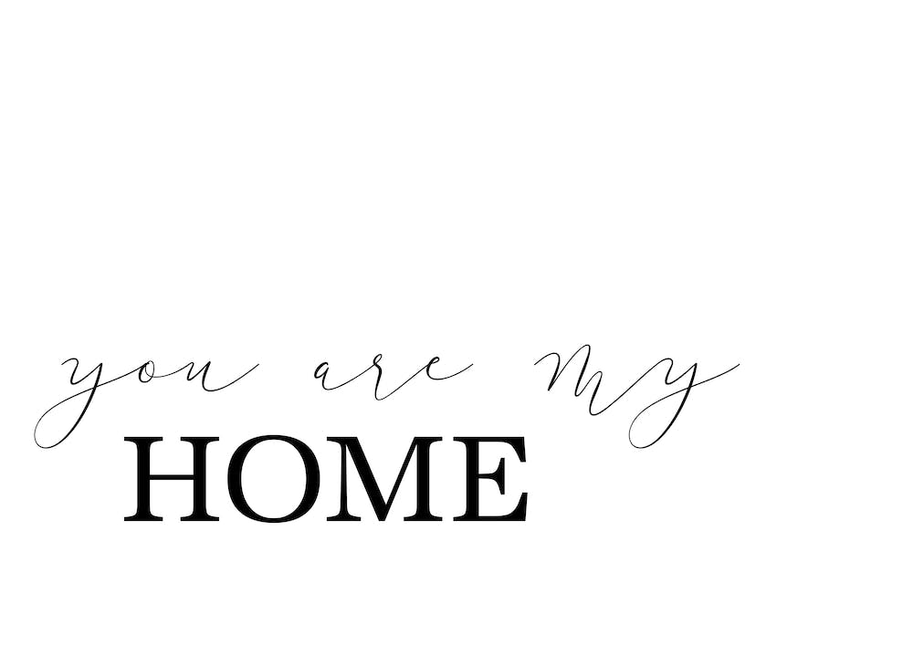 You Are My Home