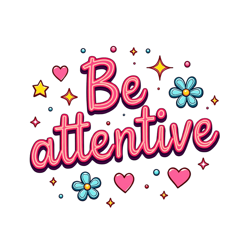 Be Attentive 2