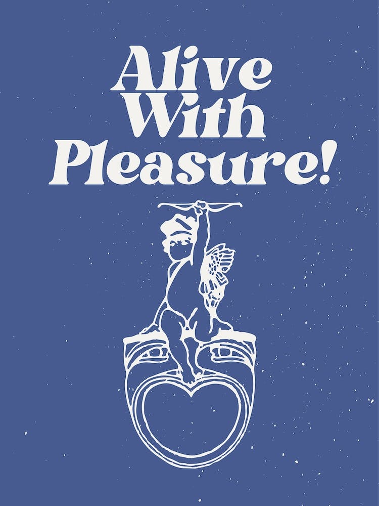 Alive With Pleasure Blue