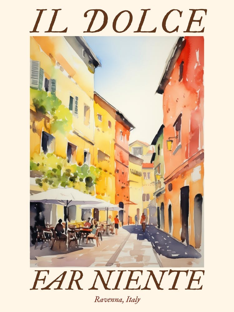 Il Dolce Far Niente Ravenna, Italy Watercolour Streets 4 Poster