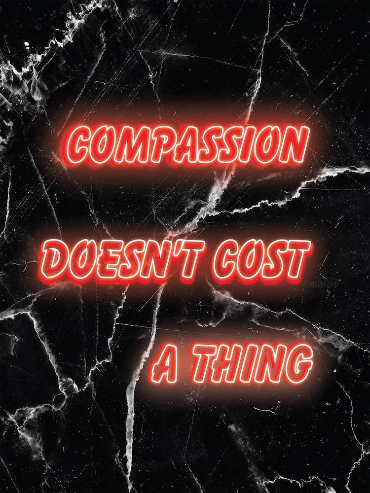 The Cost Of Compassion