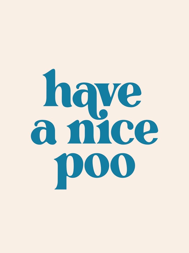 Have A Nice Poo - Blue & Beige - Bathroom