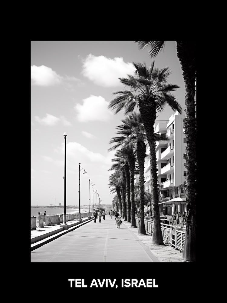 Poster Of Tel Aviv, Israel, Mediterranean Black And White Photography Analogue 7