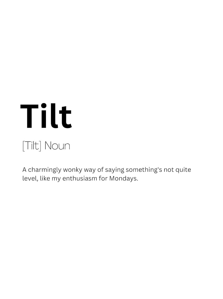 Tilt Definition Meaning