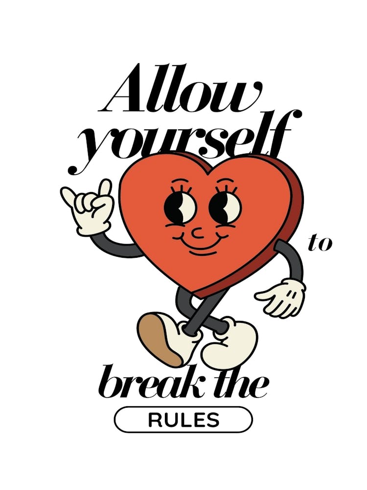 Allow Yourself To Break The Rules 1