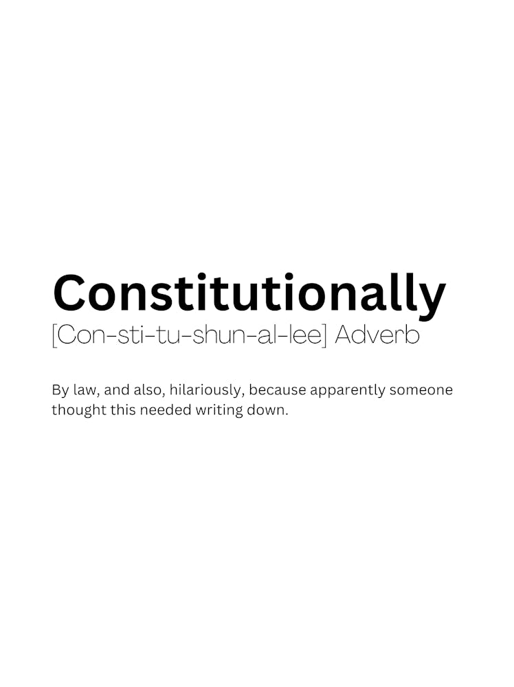 Constitutionally Definition Meaning