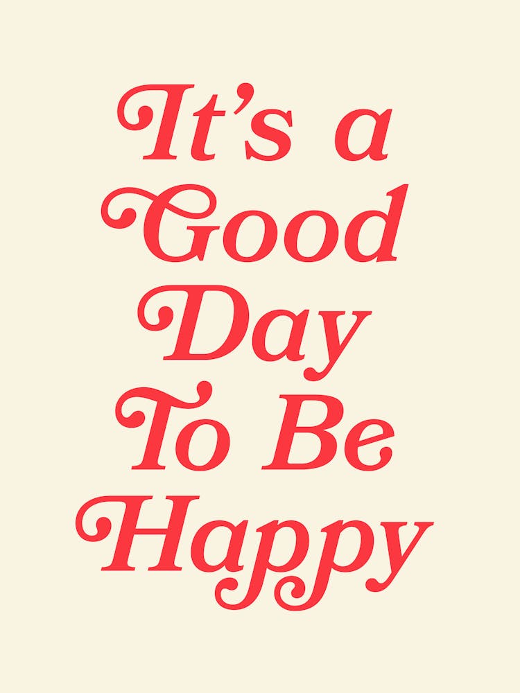 It's a Good Day To Be Happy Quote, happy, vintage, retro, affirmations, good day, vibes, motivating, inspiring, quotes, saying, phrases, cute