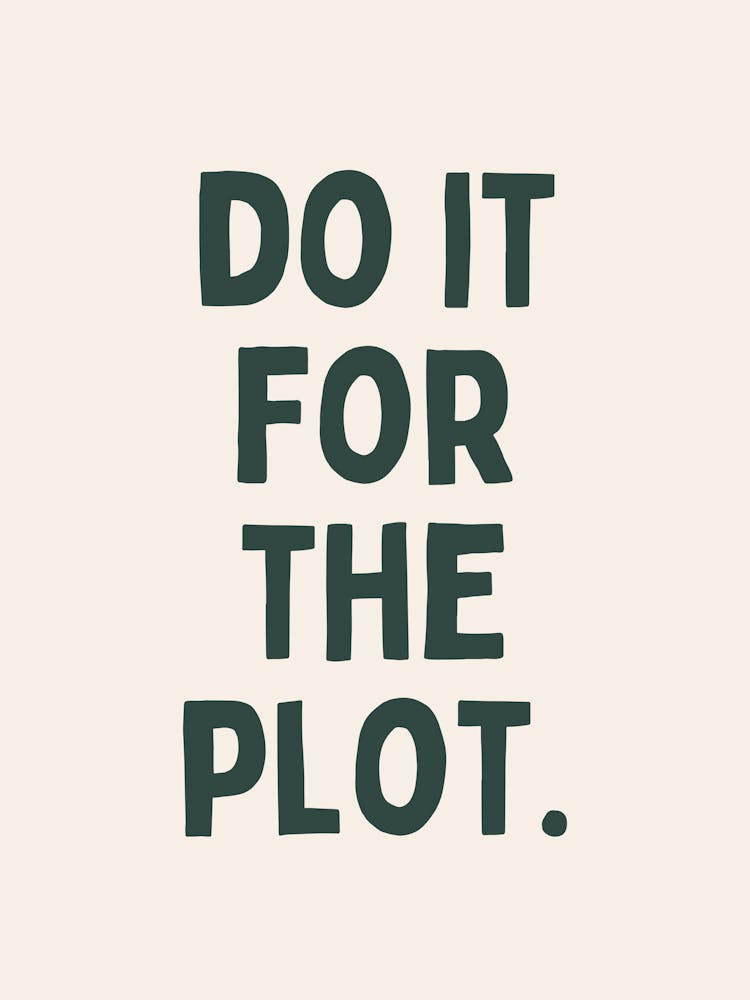 Do It For The Plot | Forest Green and Cream