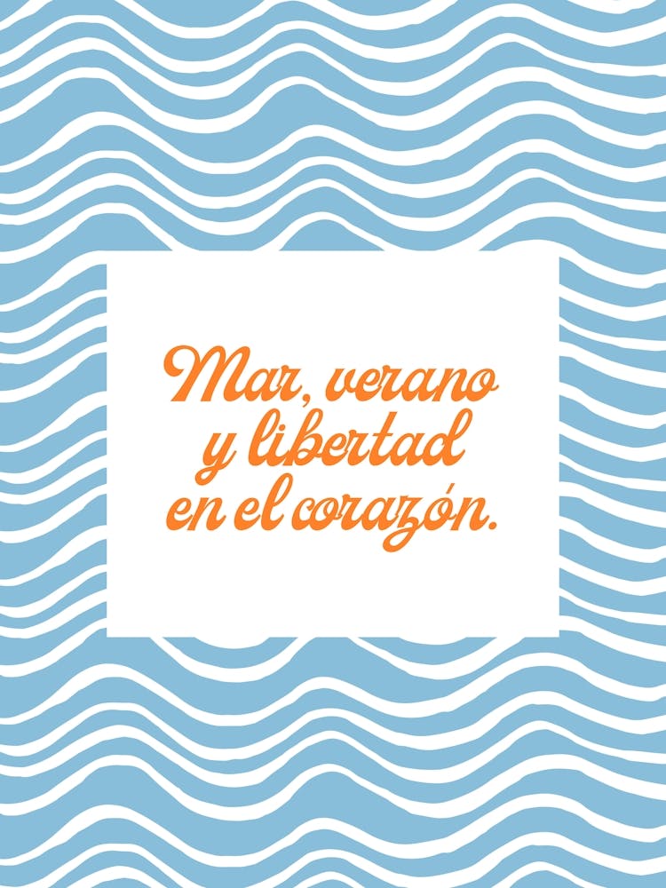 Mar, verano y libertad en el corazon