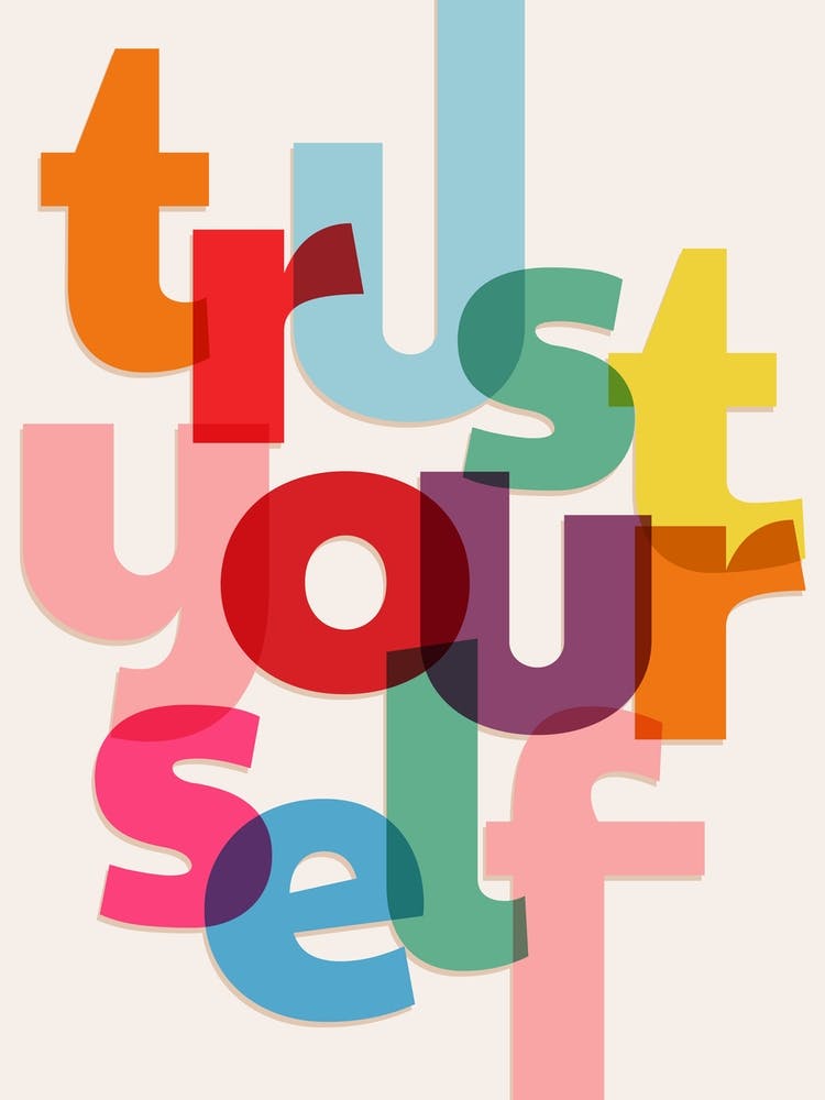 Trust Yourself