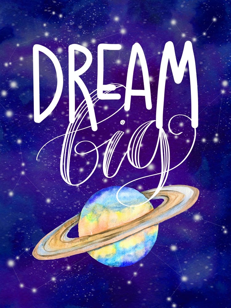 Dream Big — Space Neon Watercolor #14