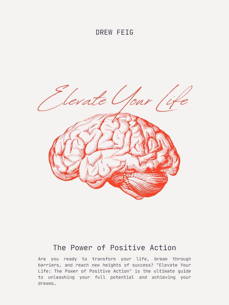 Elevate Your Life The Power Of Positive Action