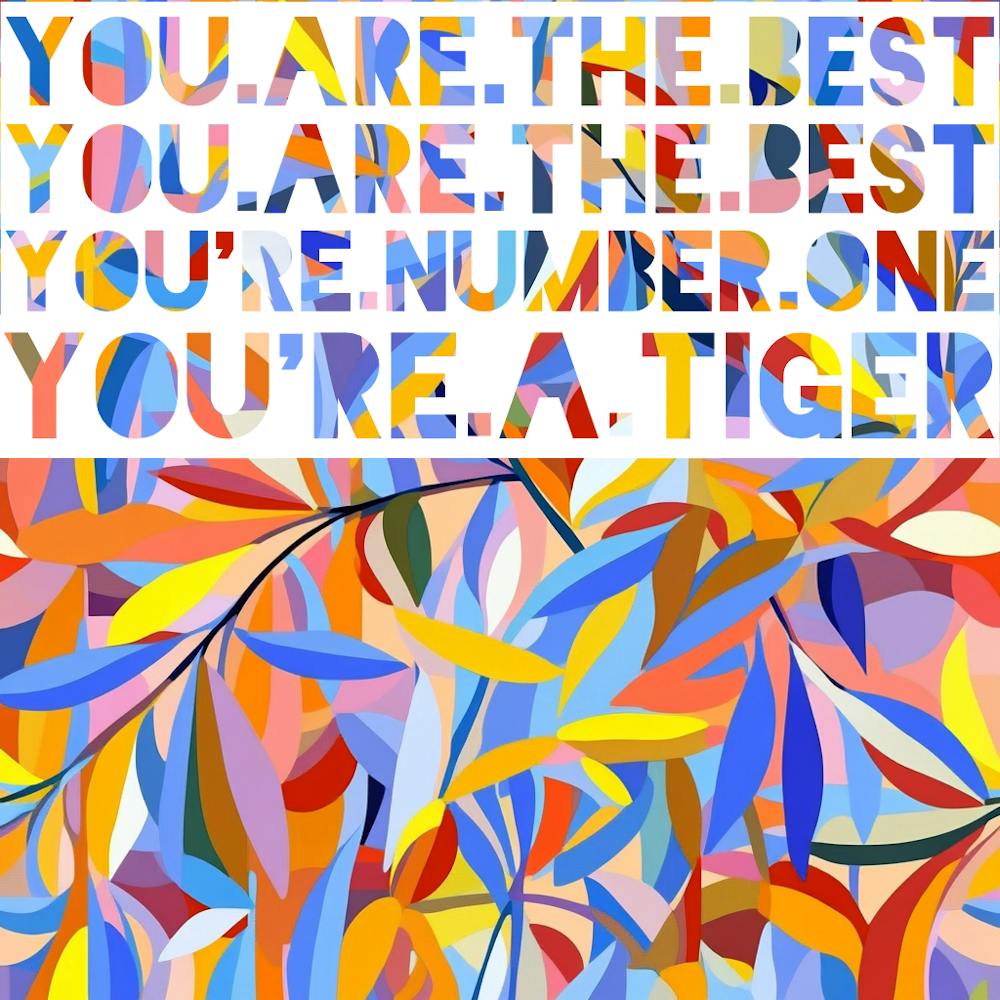 You're A Tiger