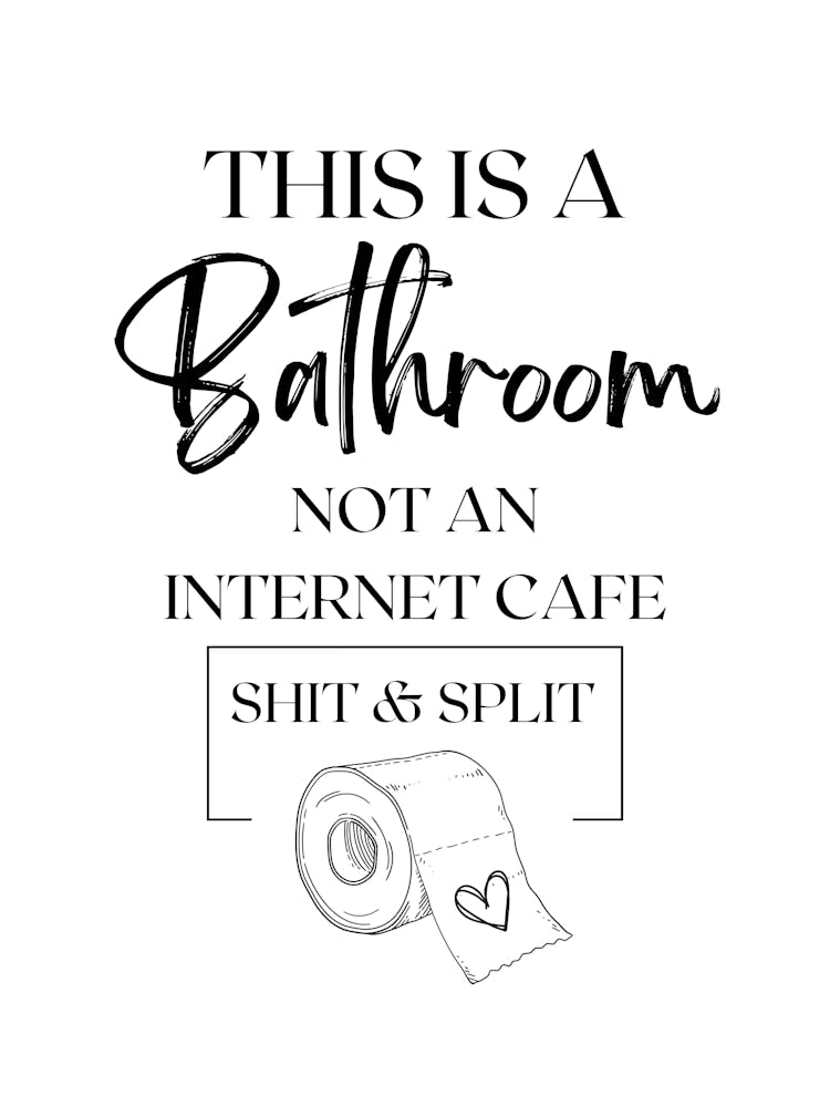 DIES IST EIN Badezimmer KEIN INTERNETCAFE SHIT & SPLIT, BadezimmerHumor, LustigeZitate, ToilettenKunst, BadezimmerSchild, HumorPlakat, ToilettenDekor, WitzigesDesign, ToilettenPapier, InternetCafeWitz, BadezimmerRegeln, ComedyDruck, HumorvolleDekor