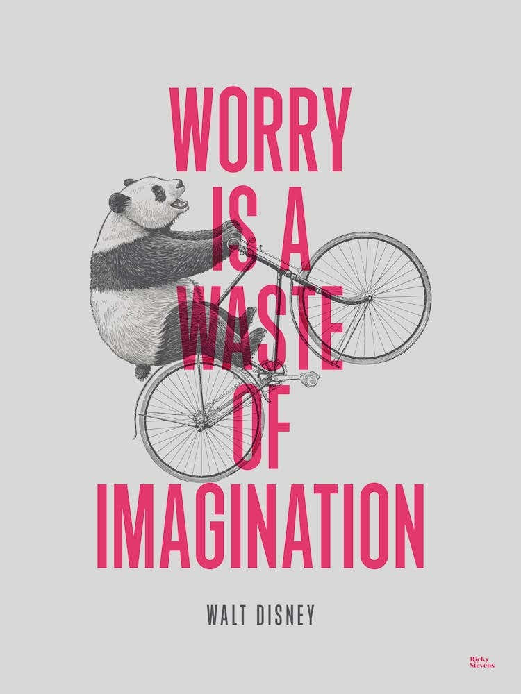 Worry Is A Waste Of Imagination - Cycling Panda Pink