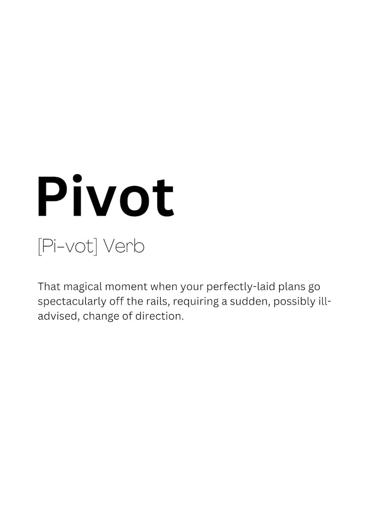 Pivot Definition Meaning Art Print by Kaigozen – Fy!