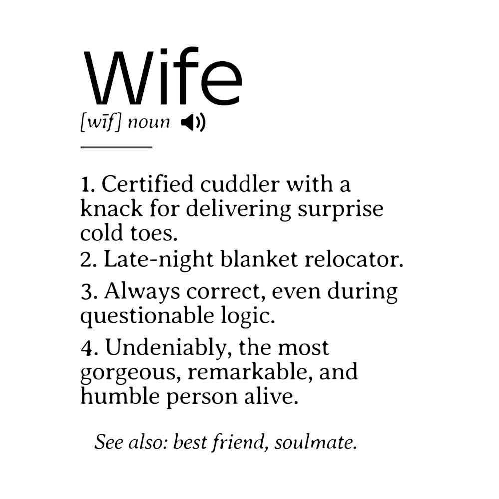 Funny and Heartfelt Wife Definition – A Loving Tribute to Life’s Favorite Person