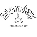 Monday Failed Rest Day