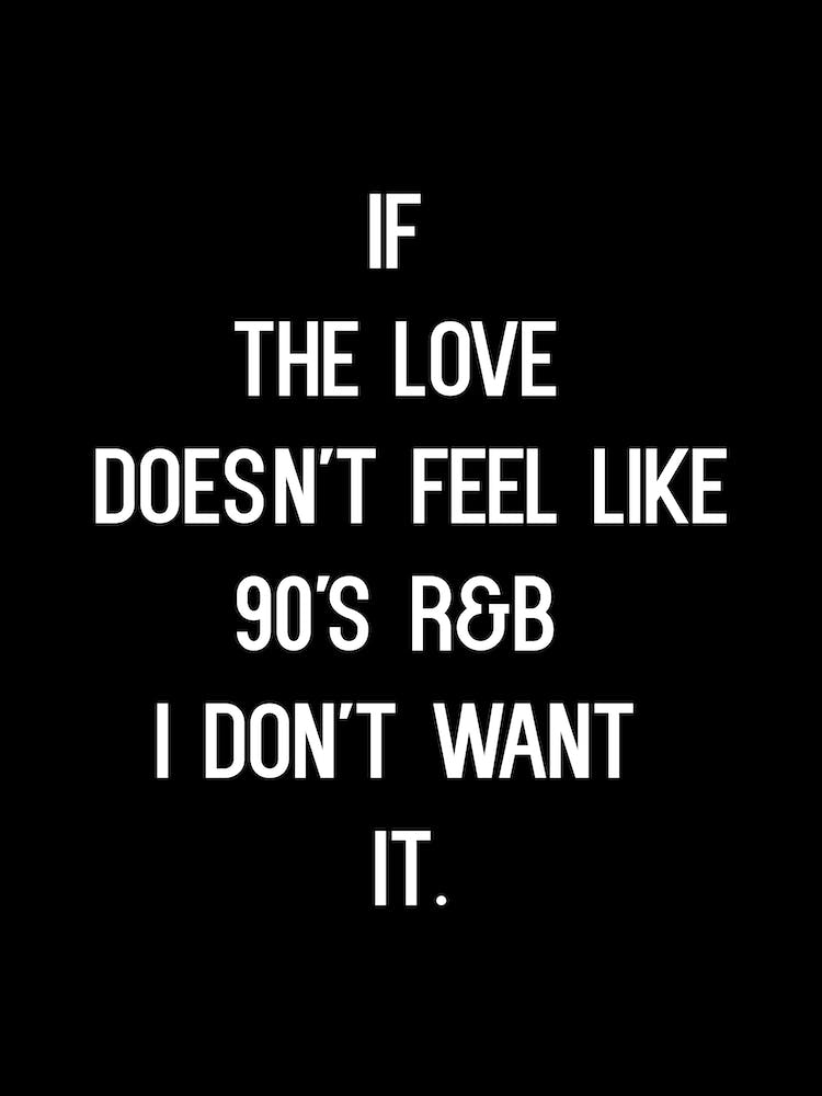 90 S Rnb Love White On Black
