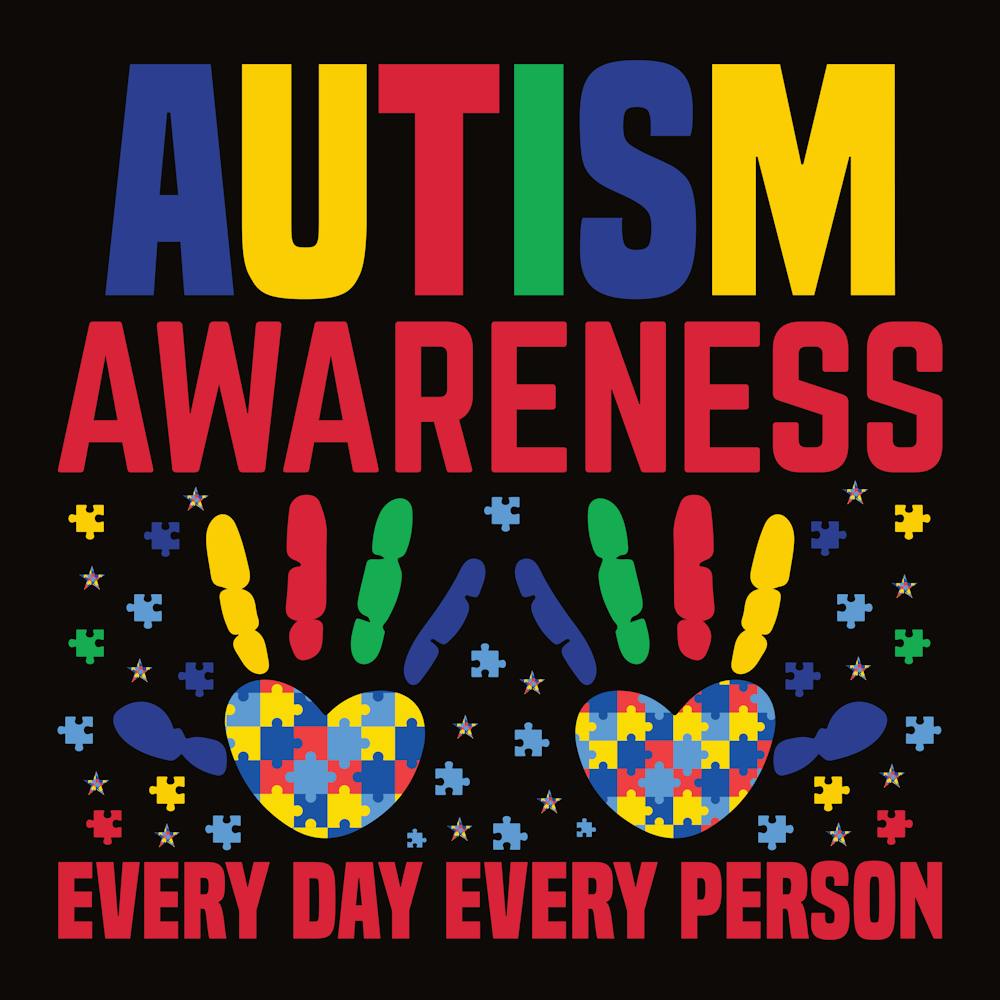 Autism Awareness Every Day Every Person