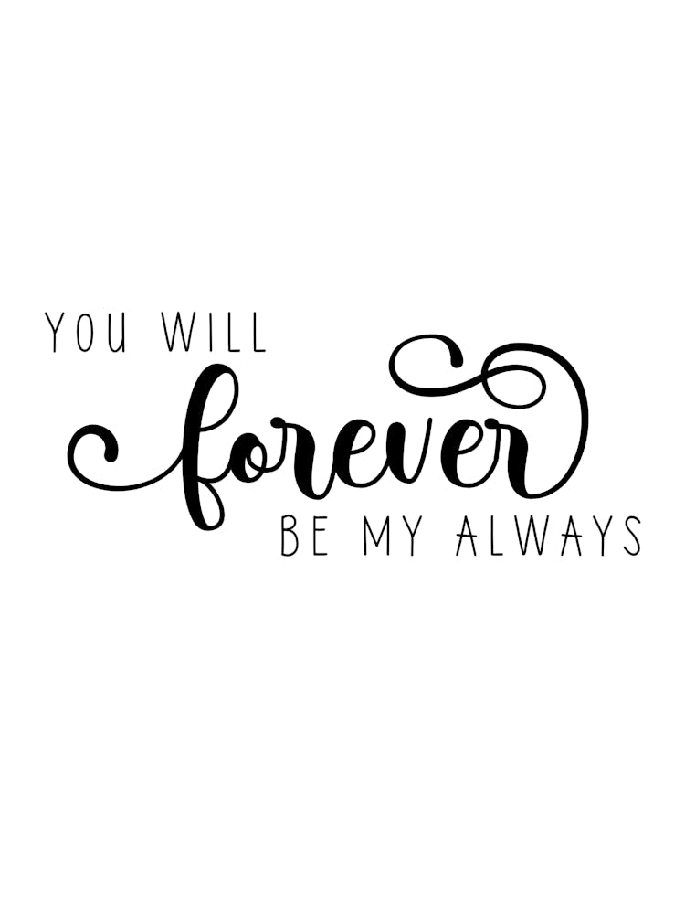You Will Forever Be My Always