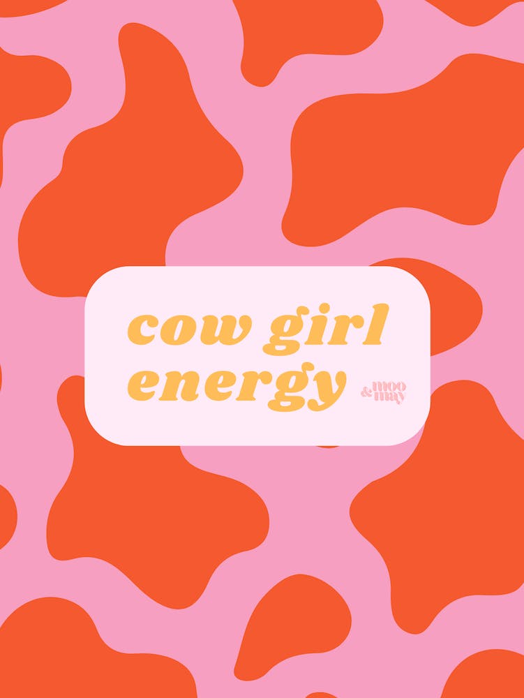 Cow Girl Energy