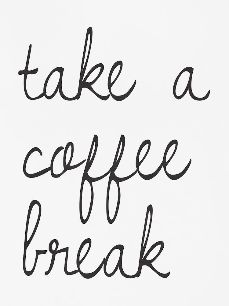 Take A Coffee Break 2