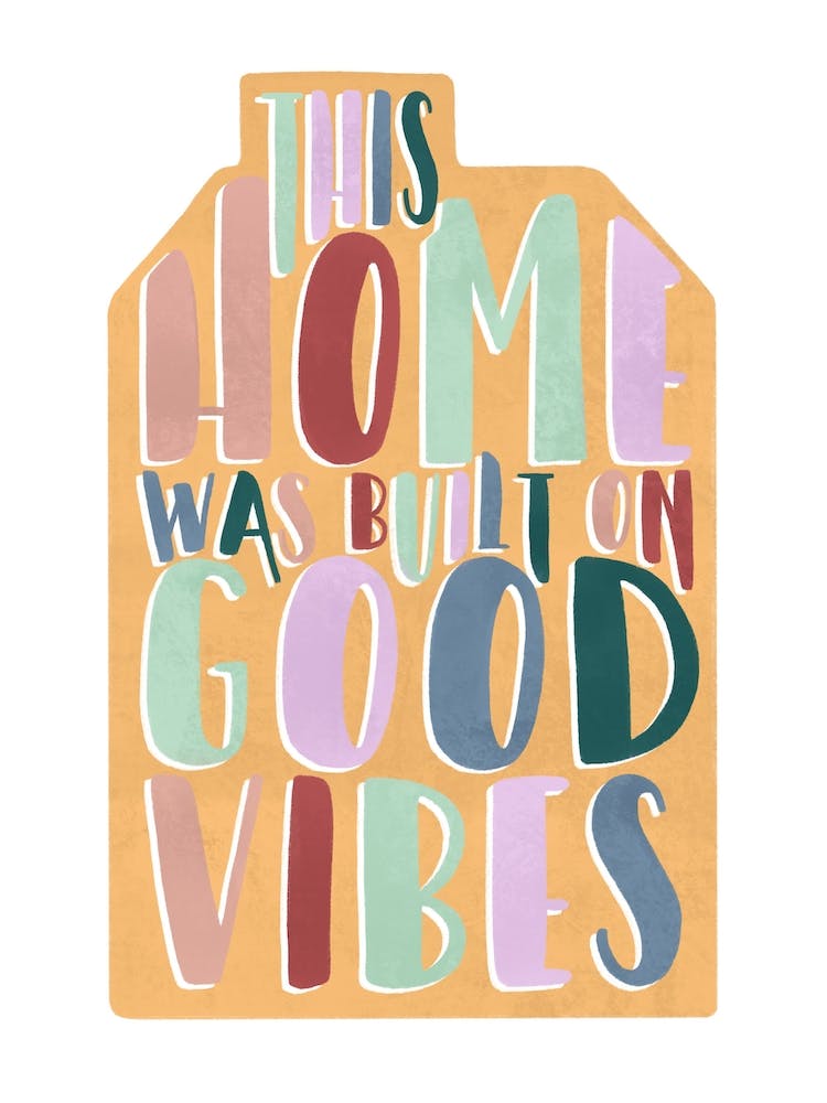 Good Vibes Home
