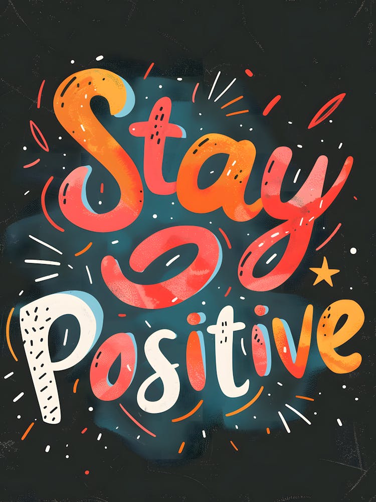 Stay Positive 1