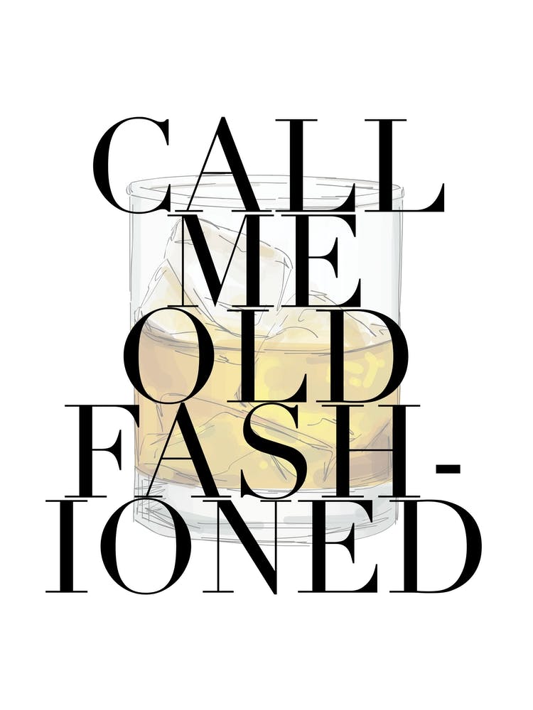 Call Me Old Fashioned Large Font 2