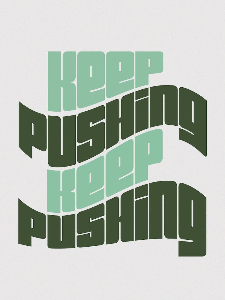 Keep Pushing 2