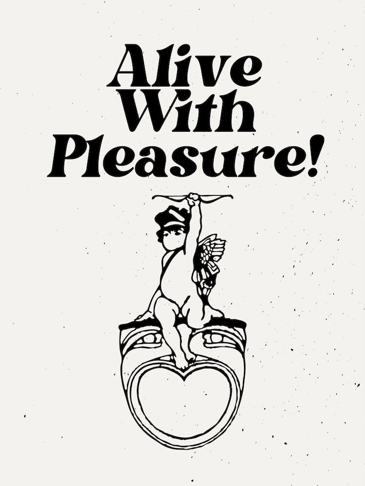 Alive With Pleasure