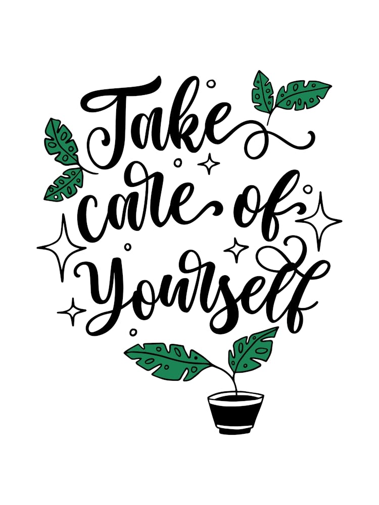 Take Care Of Yourself
