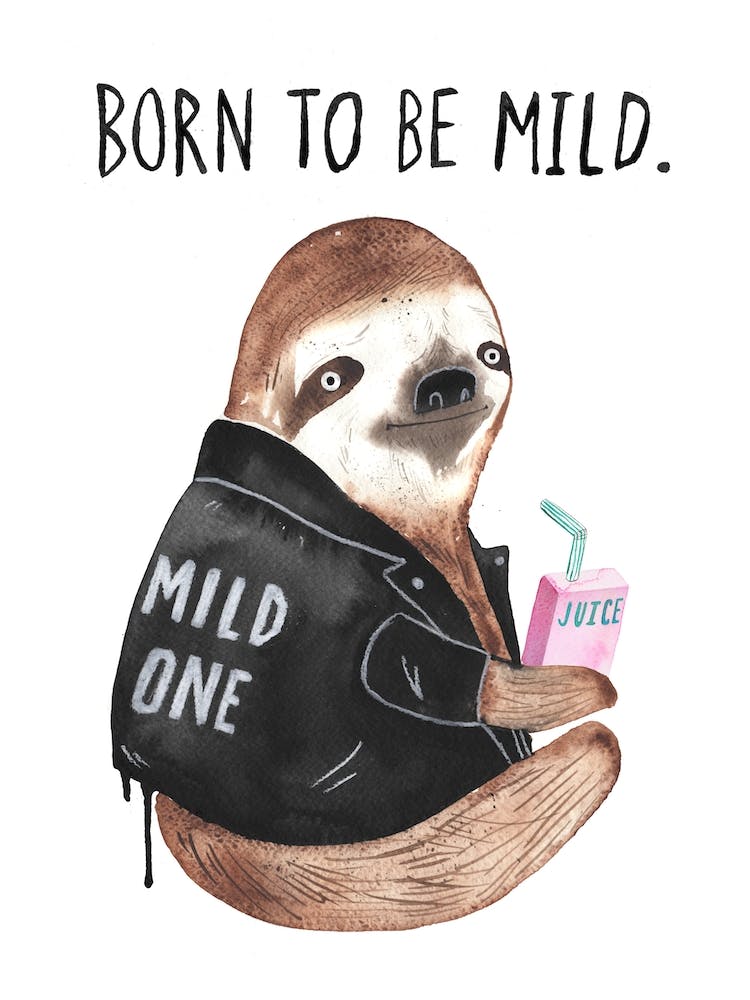 Born To Be Mild