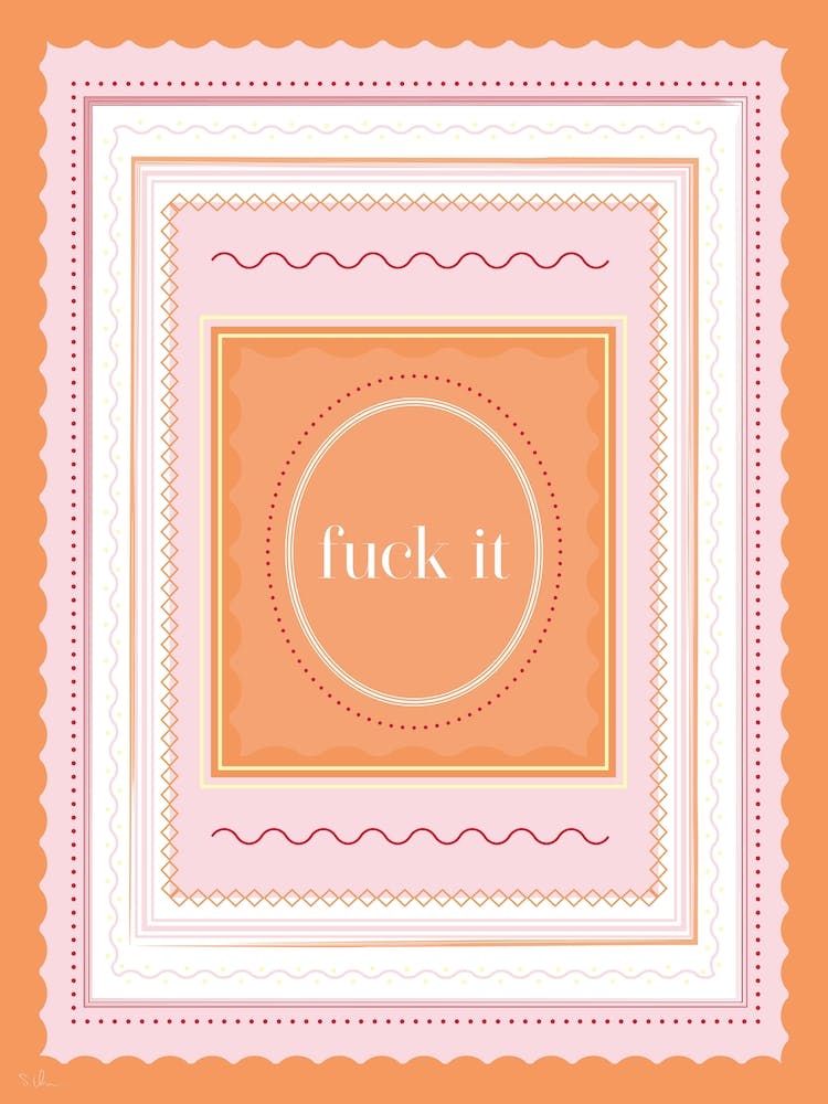 Fuck It