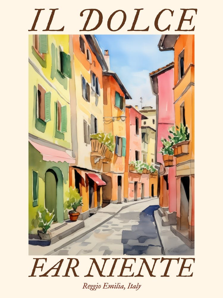 Il Dolce Far Niente Reggio Emilia, Italy Watercolour Streets 3 Poster
