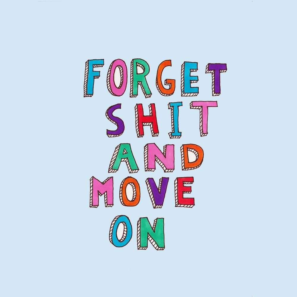 Forget And Move On