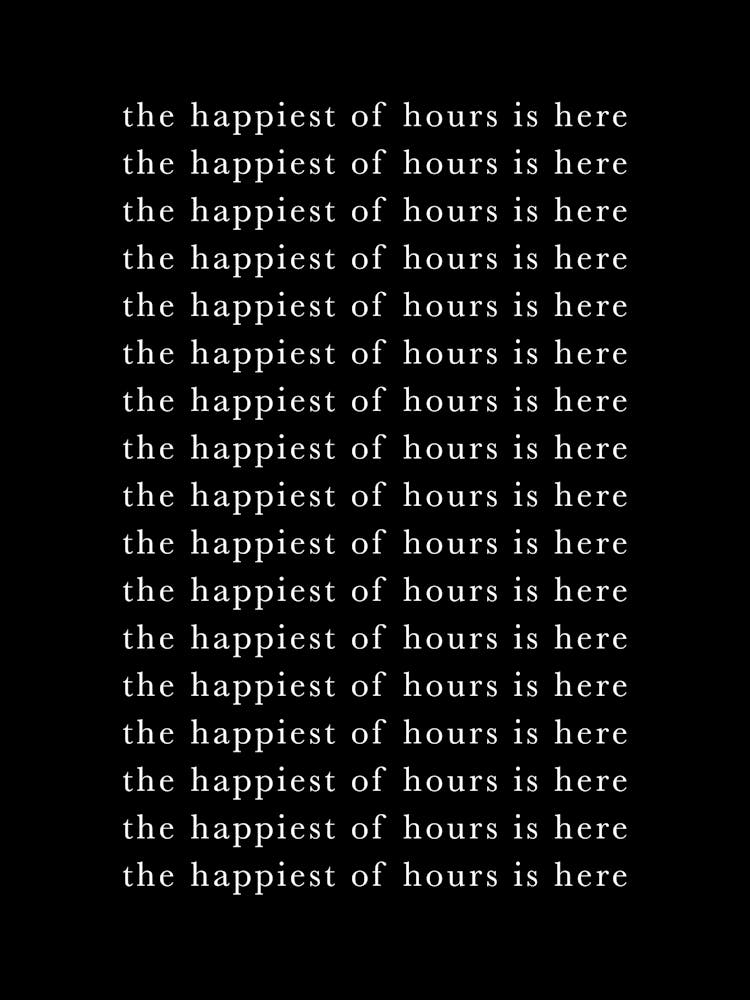 The Happiest Hour