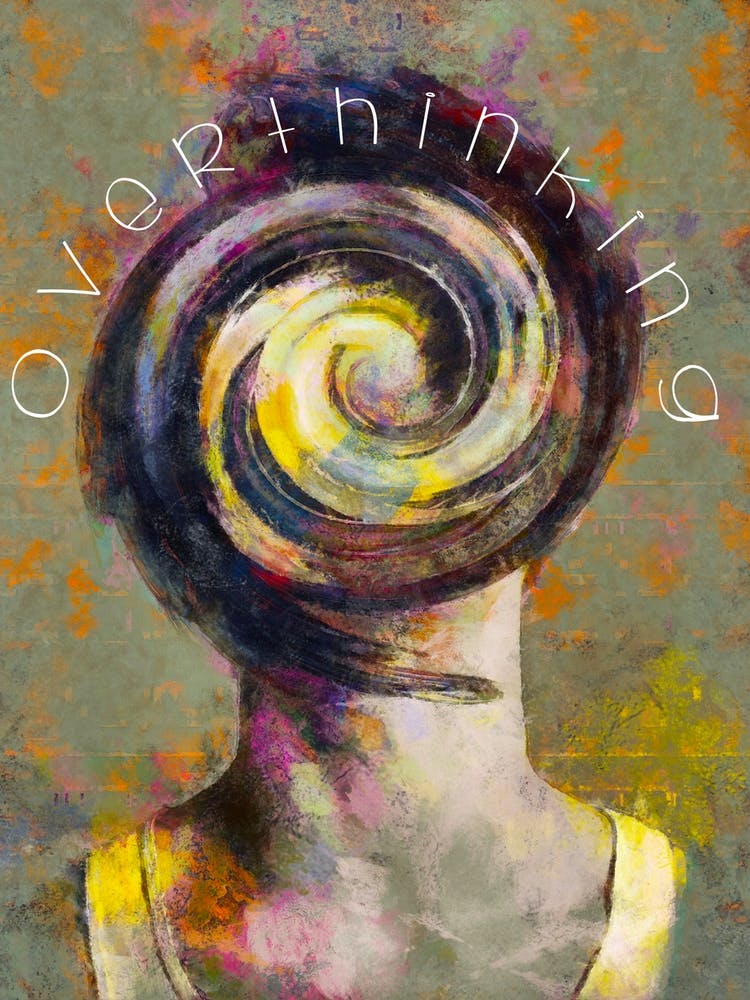 Over Thinking