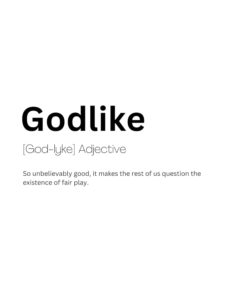Godlike Definition Meaning