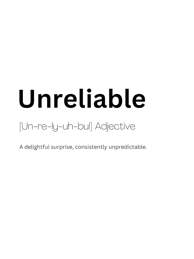 Unreliable Definition Meaning