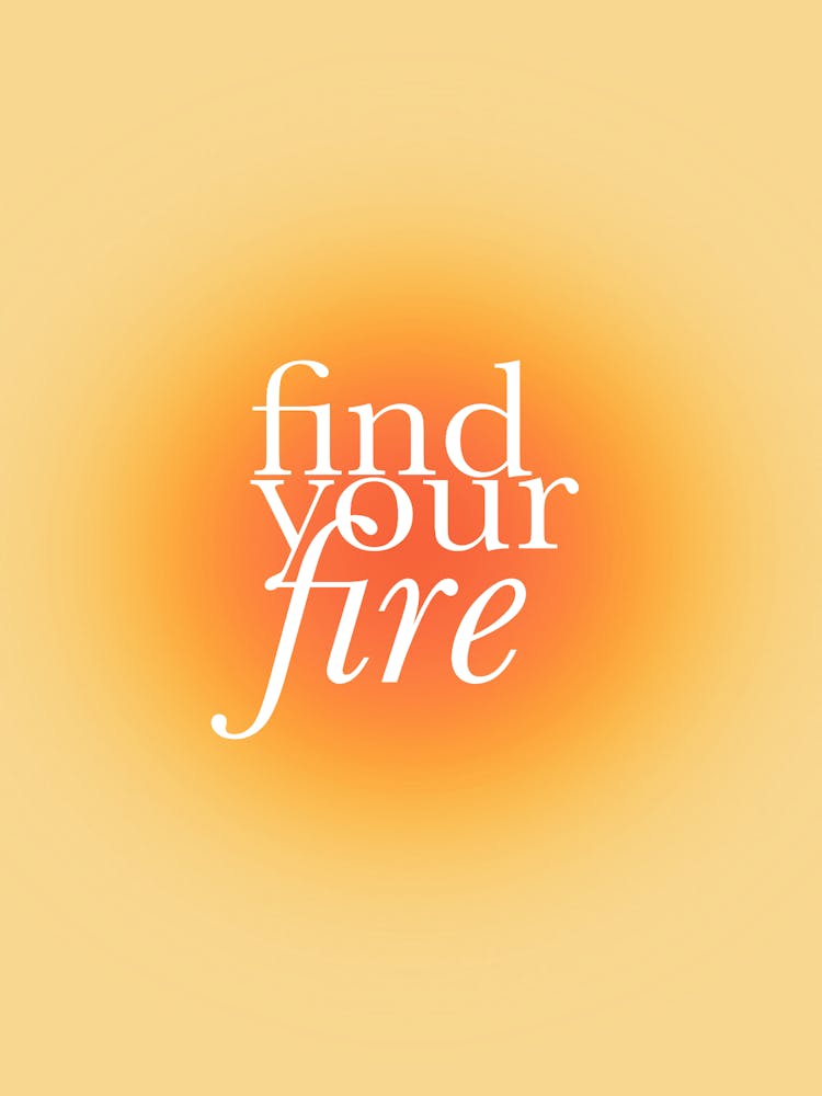 Find Your Fire